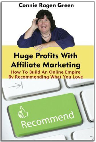 Huge Profits With Affiliate Marketing